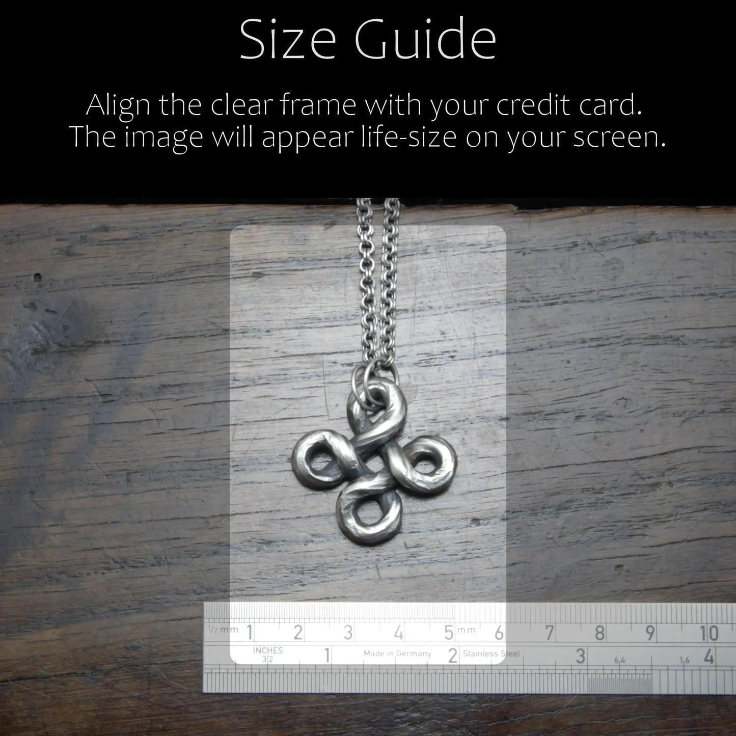 Size Guide. Align the clear frame with your credit card. The image will appear life-size on your screen.