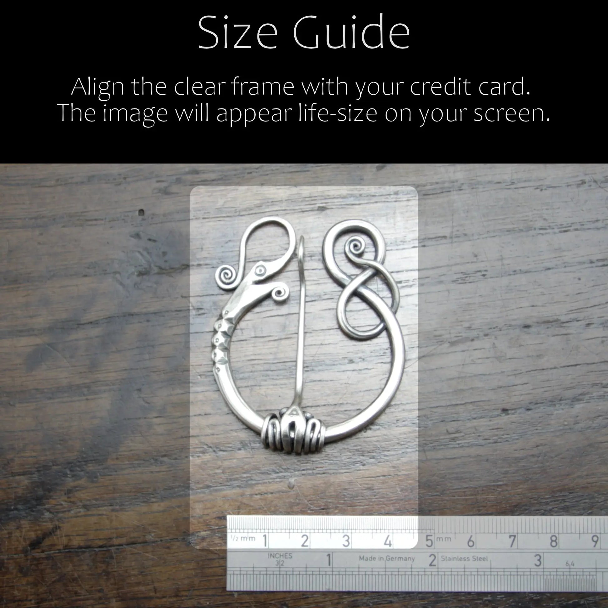 Size Guide. Align the clear frame with your credit card.  The image will appear life-size on your screen.
